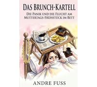 Das Brunch-Kartell: Die Panik und die Flucht vor dem Frühstück ans Bett
