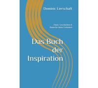 Das Buch der Inspiration: Zitate, Geschichten & Raum für deine Gedanken
