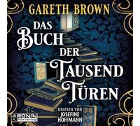 Das Buch der tausend Türen: Ein zeitgenössisches Fantasy-Abenteuer von Gareth Brown