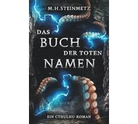 Das Buch der toten Namen: ein Cthulhu-Roman