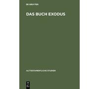 Das Buch Exodus (Copertina rigida) Alttestamentliche Studien
