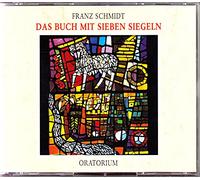 Das Buch mit sieben Siegeln,Franz Schmidt