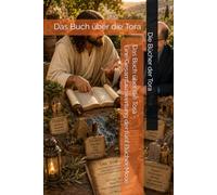 Das Buch über die Tora - Gesamtauswertung, der fünf Bücher Mose