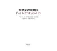 Das Buch vom Es: Psychoanalytische Briefe an eine Freundin