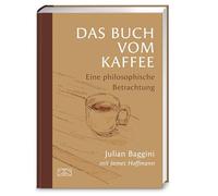 Das Buch vom Kaffee: Eine philosophische Betrachtung