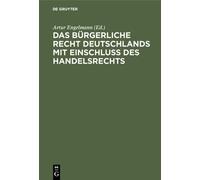 Das Bürgerliche Recht Deutschlands mit Einschluss des Handels (Copertina rigida)