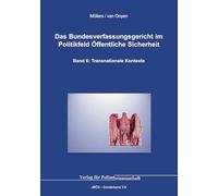 Das Bundesverfassungsgericht im Politikfeld Öffentliche Sicherheit: Band 6: Transnationale Kontexte: 3.6