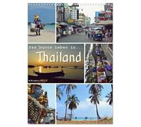 Das bunte Leben in Thailand (Wandkalender 2026 DIN A3 hoch), CALVENDO Monatskalender: Eine Reise durch Thailand...