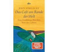 Das cafe am rande der welt: Eine Erzählung über den Sinn des Lebens: 20969