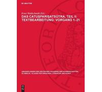 Das Catuṣpariṣatsūtra, Teil II: Textbearbeitung: Vorgang 1-21 (Copertina rigida)