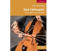 Das Cellospiel: Grundlagen und Techniken