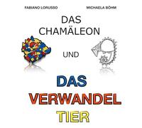 Das Chamäleon und das verwandel Tier: Formen Farben Fantasie: 2