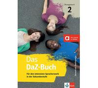 Das DaZ-Buch - Übungsbuch 2: Für den intensiven Spracherwerb in der Sekundarstufe