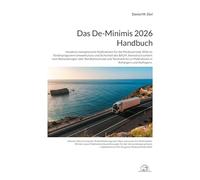 Das De-Minimis 2026 Handbuch: Hunderte exemplarische Maßnahmen für die Förderperiode 2026 im Förderprogramm Umweltschutz und Sicherheit des BALM, ... zu Maßnahmen in Anhängern und Aufliegern.: 8