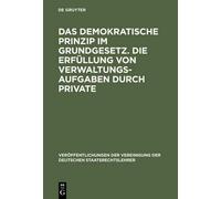 Das demokratische Prinzip im Grundgesetz. Die Erfüllung von V (Copertina rigida)