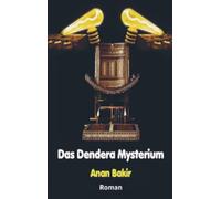 Das Dendera Mysterium: Alyas Begegnung mit der alten Geschichte