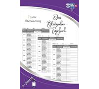 Das Diabetes Tagebuch: Tagebuch für Diabetiker für 104 Woche (2 Jahre) zur täglichen Überwachung von Blutzuckerwerten - und Insulinwerten mit ... -typ 1 - Geschenk für Diabetiker . 06