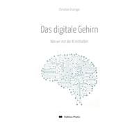 Das digitale Gehirn: Wie wir mit der KI mithalten