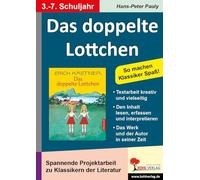 Das doppelte Lottchen Begleitmaterial Deutsch Grundschule Sekundarstufe Klasse 3 4 5 6 7 | Erich Kästner Literaturprojekt Lektüre Textarbeit ... mit Kopiervorlagen zur Lektüre