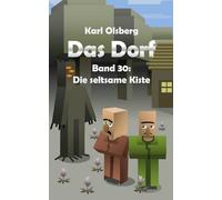 Das Dorf Band 30: Die seltsame Kiste