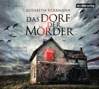 Das Dorf der Mörder von Elisabeth Herrmann Ausgabe gekürzte Lesung (2013)