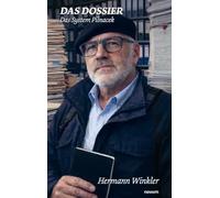 Das Dossier: Das System Pilnacek