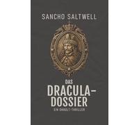 Das Dracula-Dossier: Ein Okkult-Thriller