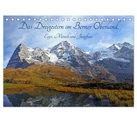 Das Dreigestirn im Berner Oberland. Eiger, Mönch und Jungfrau (Tischkalender 2026 DIN A5 quer), CALVENDO Monatskalender: Die drei bekanntesten Berge im Berner Oberland, hautnah erleben.