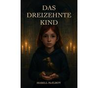 Das Dreizehnte Kind: Buch 1
