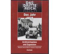 DAS DRITTE REICH - Das Jahr 1938 - Großreichspläne und Expansion