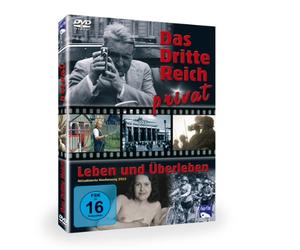 Das Dritte Reich privat - Leben und Überleben