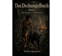 Das Dschungelbuch - Die Rückkehr des Menschen