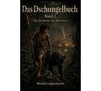 Das Dschungelbuch - Die Rückkehr des Menschen