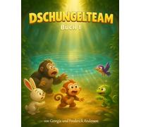 Das Dschungelteam - Buch 1