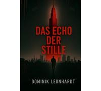 Das Echo der Stille