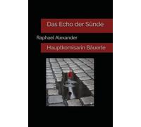 Das Echo der Sünde: Hauptkomisarin Bäuerle
