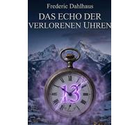 Das Echo der verlorenen Uhren
