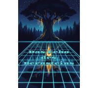 Das Echo des Bernsteins: Ein Science-Fiction-Thriller