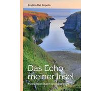 Das Echo meiner Insel: Meine Reise durch Großbritannien