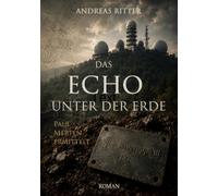 Das Echo unter der Erde