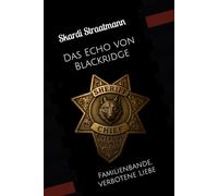 Das Echo von Blackridge: Familienbande, verbotene Liebe