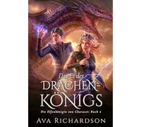 Das Ei des Drachenkönigs: Ein YA-Fantasy-Roman in einer immersiven Welt mit Elfenflüchen, weisen Drachen und einem gutaussehenden Prinzen