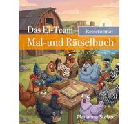 Das Ei-Team: Mal-und Rätselbuch im praktischen Reiseformat