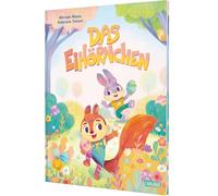 Das EiHörnchen: Ein Bilderbuch über einen besonderen Osterhasen für Jungen und Mädchen ab 3 Jahren | Geschenk fürs Osternest