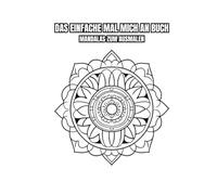 Das einfach mal mich an Buch: Mandalas zum ausmalen