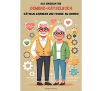 Das einzigartige Demenz-Rätselbuch: Rätseln, Erinnern und Freude am Denken