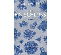 Tarjei Vesaas Hinrich Schmidt-Henkel Das Eis-Schloss: Roman (Tascabile)
