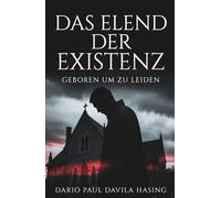 Das Elend Der Existenz „Geboren Um Zu Leiden“