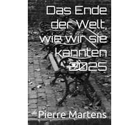 Das Ende der Welt, wie wir sie kannten 2025
