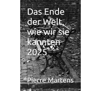 Das Ende der Welt, wie wir sie kannten 2025
